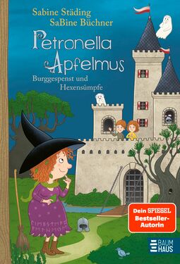 Buchcover: Sabine Städing: Petronella Apfelmus – Burggespenst und Hexensümpfe