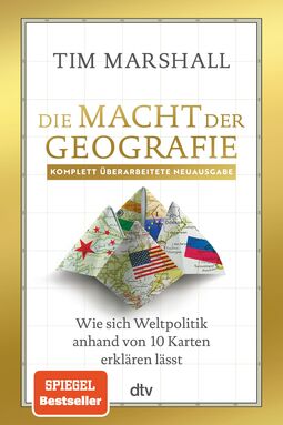 Buchcover "Die Macht der Geografie" Tim Marshall. Wie sich Weltpolitik anhand von 10 Karten erklären lässt, dtv (Illustration: vier zu Schiffchen gefaltete Landkarten)