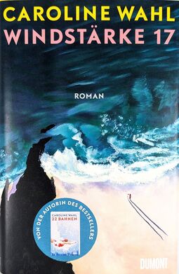 Cover "Windstärke 17" von Caroline Wahl (Grafik: Strand mit tosenden Wellen)