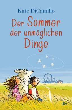 Cover "Der Sommer der unmöglichen Dinge" (Illustration: links im Vordergrund sitzen ein Mädchen und Junge, zwischen ihnen ein Hund, im Feld. Vor ihnen steht eine Kerze. Im Hintergrund ein Zirkuszelt und Riesenrad.