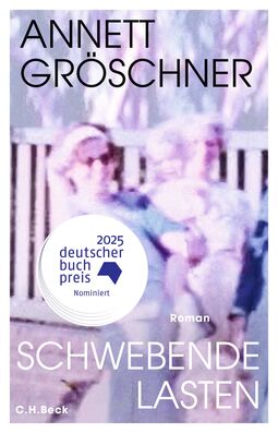 Cover "Schwebende Lasten" von Annett Gröschner (verschwommenes Foto mit einer sitzenden Frau mit Sonnenbrille und Kleinkind auf dem Schoß