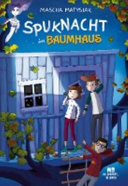 Buchcover: Mascha Matysiak: Spuknacht im Baumhaus