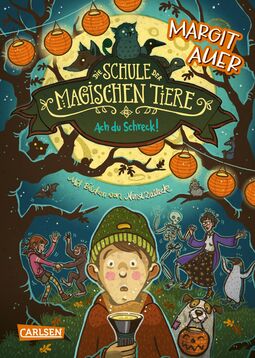 Buchcover: Margit Auer: Ach du Schreck! Die Schule der magischen Tiere