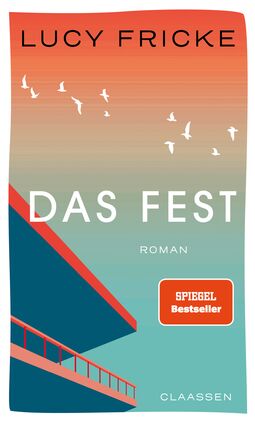 Cover "Das Fest" von Lucy Fricke (Illustration: in der linken Bildhälfte ist ein überdachter Balkon mit Geländer angeschnitten, darüber fliegt ein weißer Vogelschwarm)